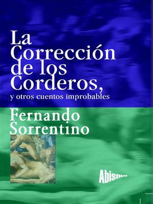 cover image of La corrección de los corderos, y otros cuentos improbables